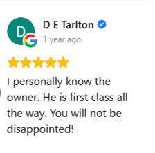 I personally know the owner. He is first class all the way. You will not be disappointed