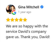 We are so happy with the service David's company gave us. Thank you, David!