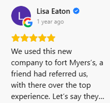 We used this new company to fort Myers's, a friend had referred us, with there over the top experience. Let's say they...