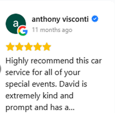 Highly recommend this car service for all of your special events. David is extremely kind and prompt and has...